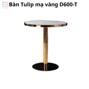 Bàn Tulip mạ vàng D600-T