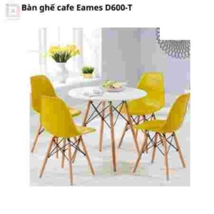 Bàn ghế cafe Eames D600-T